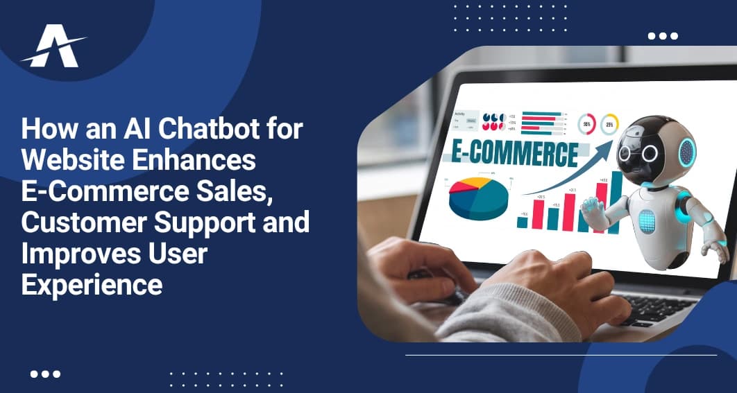 Chatbots inWebsite Enhances E-Commerce Sales, Customer Support, and Improves User Experience